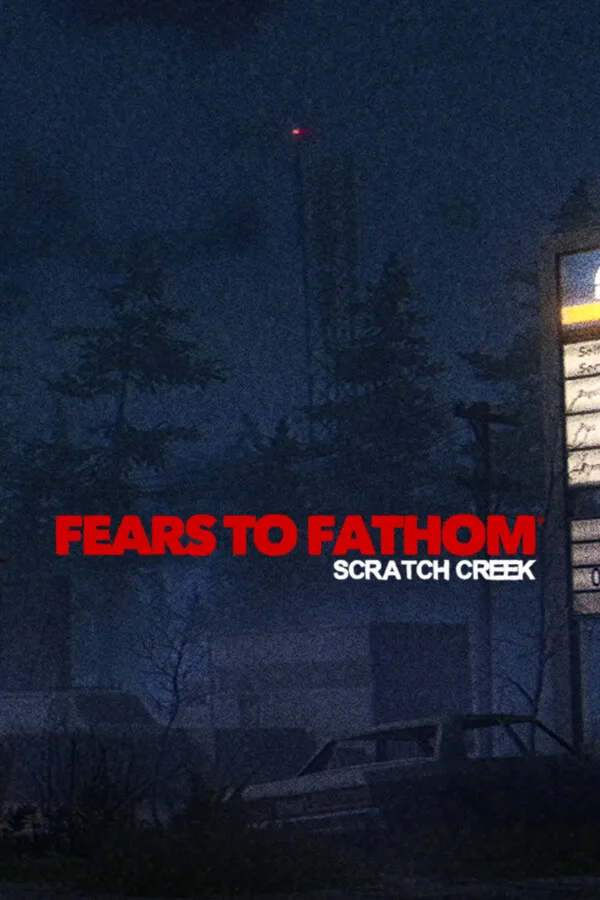 Fears to Fathom Scratch Creek oyun kapağı