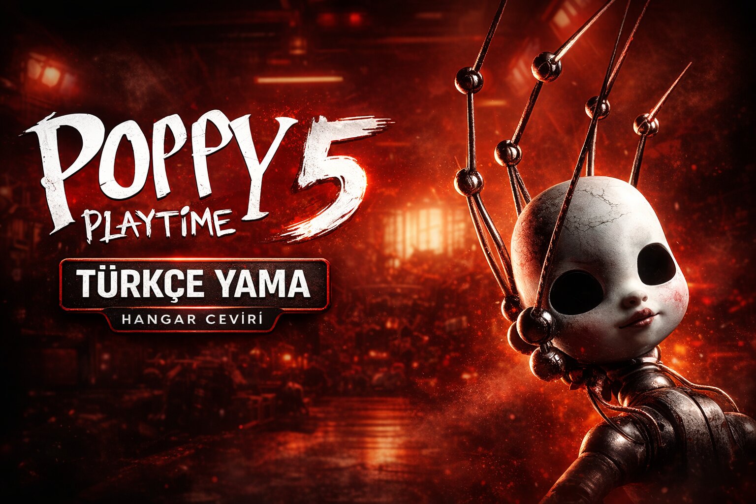 Poppy Playtime Bölüm 5 Türkçe Yama