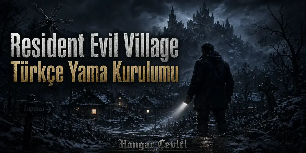 Resident Evil Village Türkçe Yama Kurulumu