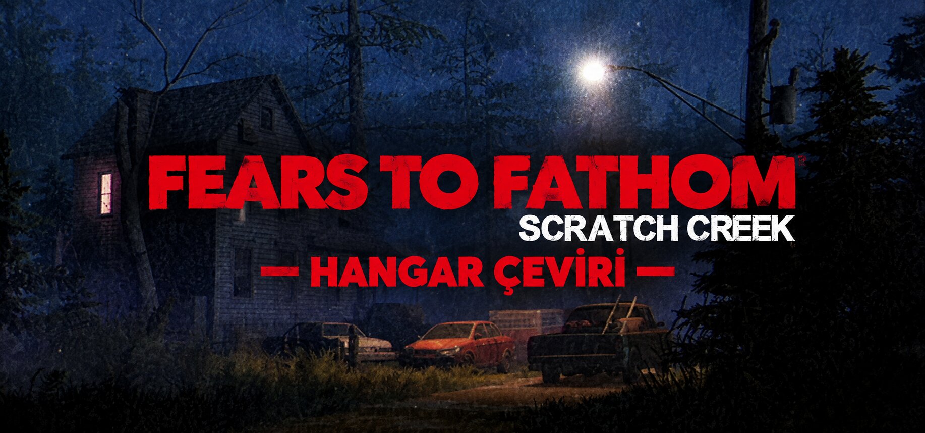 Fears to Fathom Scratch Creek Türkçe Yama